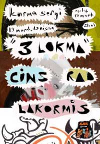 Sergi: 3 Lokma / Cins + Lakormis + Rad