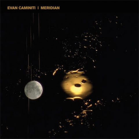 Evan Caminiti - Meridian 1